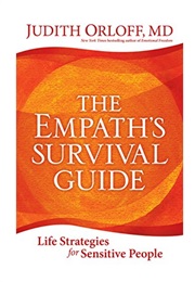The Empath&#39;s Survival Guide (Judith Orloff, M.D.)