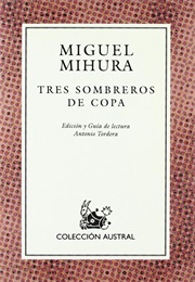 Tres Sombreros De Copa (Miguel Mihura)