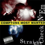 Compton&#39;s Most Wanted - Straight Checkn &#39;em