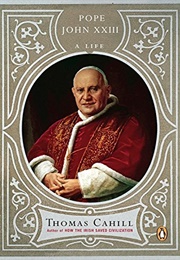 Pope John XXIII: A Life (Thomas Cahill)