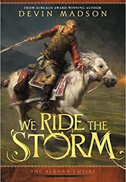 We Ride the Storm (Devin Madson)