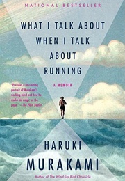 What I Talk About When I Talk About Running (Murakami, Haruki)