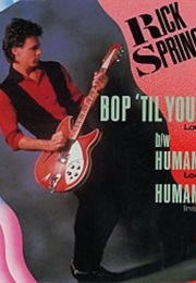 Rick Springfield: Bop &#39;Til You Drop (1984)