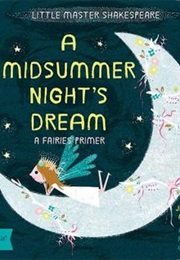 A Midsummer Night&#39;s Dream: A Babylit Fairies Primer (Jennifer Adams)