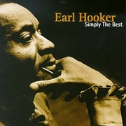 Earl Hooker - Simply the Best