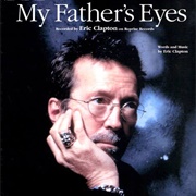My Father&#39;s Eyes (Eric Clapton)