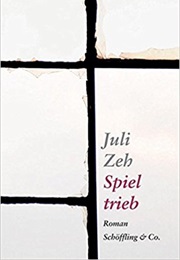 Spieltrieb (Juli Zeh)