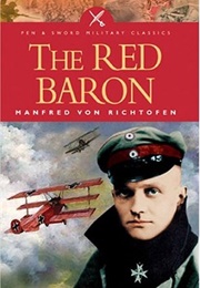 The Red Baron (Manfred Von Richthofen)