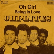 Oh Girl - Chi-Lites