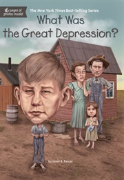 What Was the Great Depression? (Janet Pascal)