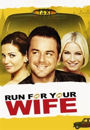 Run for Your Wife (2011)