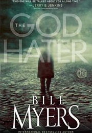 The God Hater (Bill Myers)