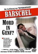 Barschel: A Murder in Geneva