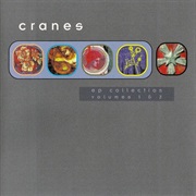 Cranes- EP Collection, Vols. 1-2