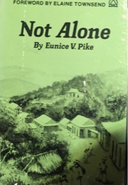 Not Alone (Eunice Pike)