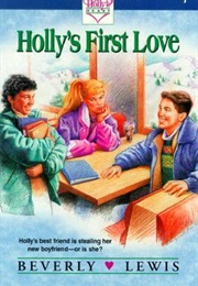 Holly&#39;s First Love (Beverly Lewis)