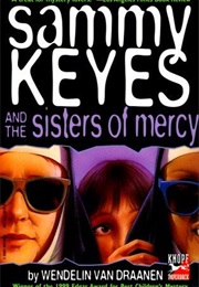 Sammy Keyes and the Sisters of Mercy (Wendelin Van Draanen)