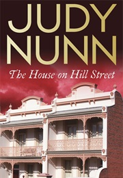 The House on Hill Street (Judy Nunn)