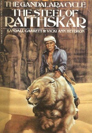 The Steel of Raithskar (Randall Garrett &amp; Vicki Ann Heydron)