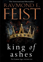 King of Ashes (Raymond E Feist)