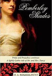 Pemberley Shades (D.A. Bonavia-Hunt)