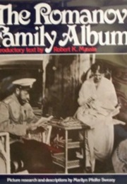 The Romanov Family Album (Marilyn Pfeifer Swezey)