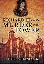 Richard III and the Murders in the Tower (Hancock)