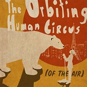 The Orbiting Human Circus