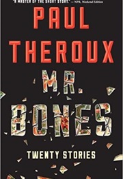 Mr. Bones (Paul Theroux)