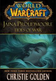 World of Warcraft: Jaina Proudmoore - Tides of War