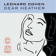 Leonard Cohen - Dear Heather