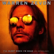 Warren Zevon - I&#39;ll Sleep When I&#39;m Dead