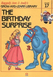 The Birthday Surprise (Raggedy Ann and Andy&#39;s Grow and Learn Library)