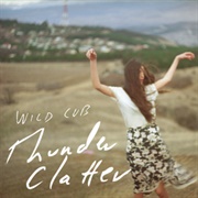 Wild Cub-Thunder Clatter