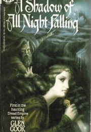 A Shadow of All Night Falling (Glenn Cook)