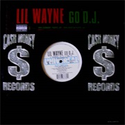 Go D.J. - Lil&#39; Wayne
