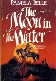 The Moon in the Water (Pamela Belle)