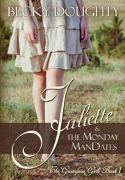 Juliette and the Monday Mandates (Becky Doughty)