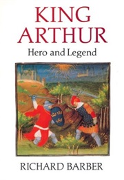 King Arthur: Hero and Legend (Barber)