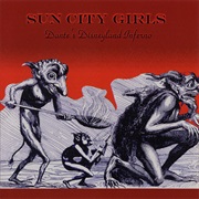 Sun City Girls - Dante&#39;s Disneyland Inferno