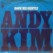 Rock Me Gently (Andy Kim)