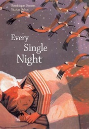 Every Single Night (Dominique Demers, Nicolas Debon)