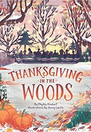 Thanksgiving in the Woods (Phyllis Alsdurf)