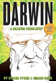 Darwin: A Graphic Biography (Eugene Byrne)