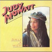 Judy Mowatt - Only a Woman