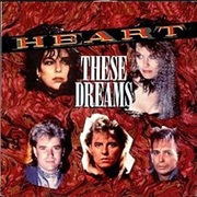 Heart - These Dreams (1985)