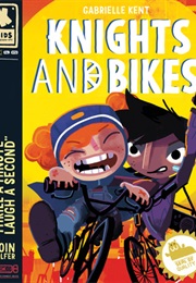 Knights &amp; Bikes (Gabrielle Kent)