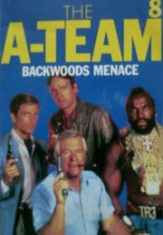 The A-Team 8 - Backwoods Menace (Ron Renauld)