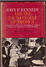 John F. Kennedy and the Young People of America (Bill Adler)