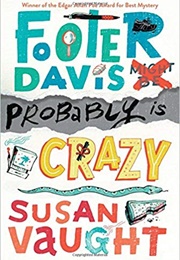 Footer Davis Probably Is Crazy (Susan Vaught)